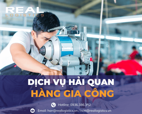 Dịch Vụ Hải Quan Hàng Gia Công