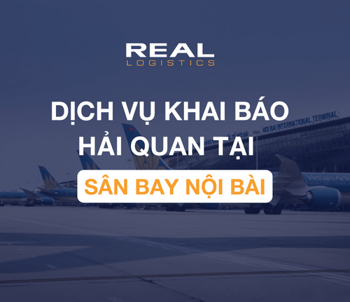 Dịch vụ khai báo hải quan tại sân bay Nội Bài