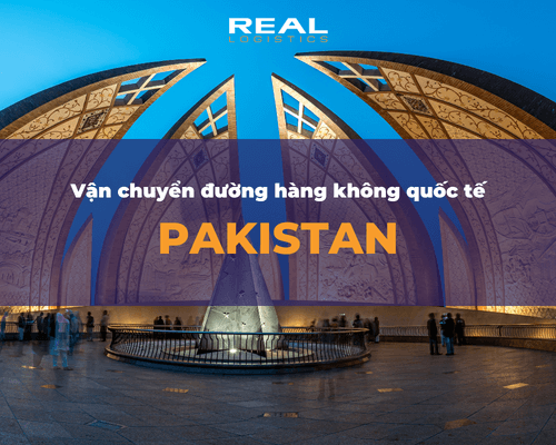 Dịch Vụ Vận Chuyển Đi Pakistan Đường Hàng Không Nhanh Chóng