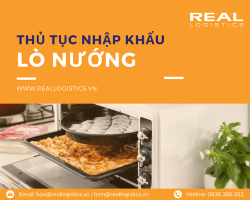 Thủ Tục Nhập Khẩu Lò Nướng