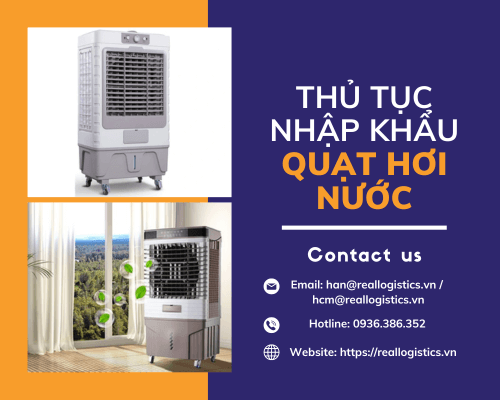 Dịch Vụ Nhập Khẩu Quạt Điều Hòa, Quạt Hơi Nước