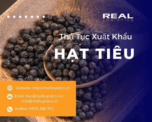 Thủ tục xuất khẩu hồ tiêu - Real Logistics