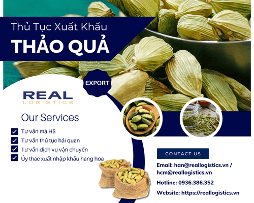 Dịch Vụ Xuất Khẩu Thảo Quả Của Real Logistics