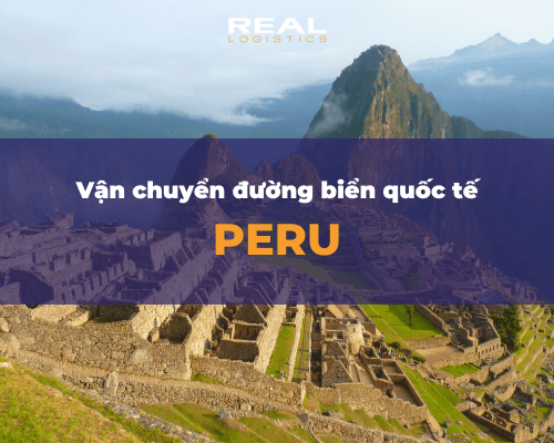 Vận Chuyển Hàng Đường Biển Từ Việt Nam Đi Peru Và Ngược Lại