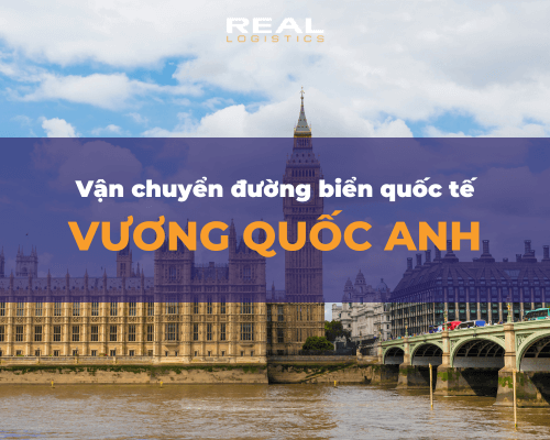 Vận Chuyển Hàng Đi Anh Bằng Đường Biển